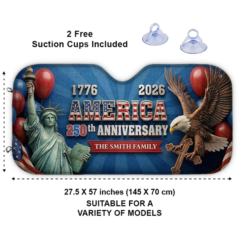Custom Auto Windshield Sunshade, Car Window Protector - Personalized America 250th Anniversary Gifts For Mom, Dad, Brother, Sister, Kids - American Spirit Never Fades
