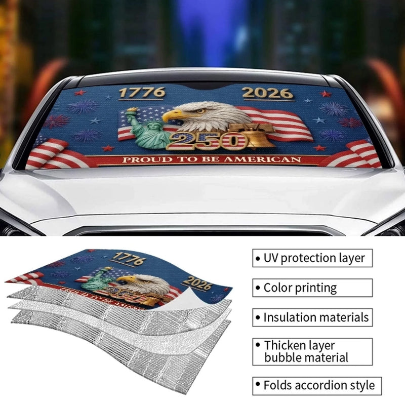 Custom Auto Windshield Sunshade, Car Window Protector - Personalized America 250th Anniversary Gifts For Women, Men - Land Of The Free