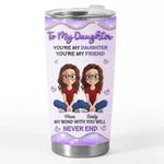 Custom Tumbler - Personalized Birthday Gifts For Daughter - The Love Between Us Never Ends