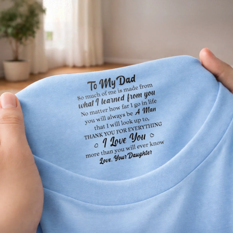 Custom Inside Neck Print T-Shirt - Personalized Father's Day Birthday Gifts For Dad, Daughter - Always Your Little Kid