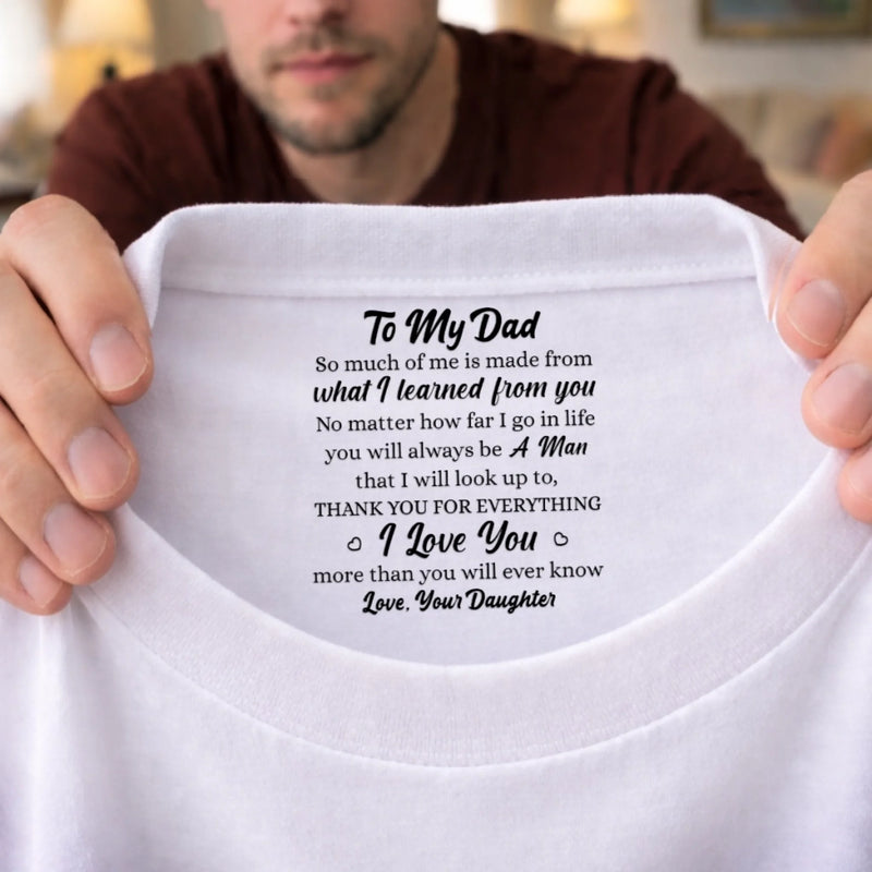 Custom Inside Neck Print T-Shirt - Personalized Father's Day Birthday Gifts For Dad, Daughter - Always Your Little Kid