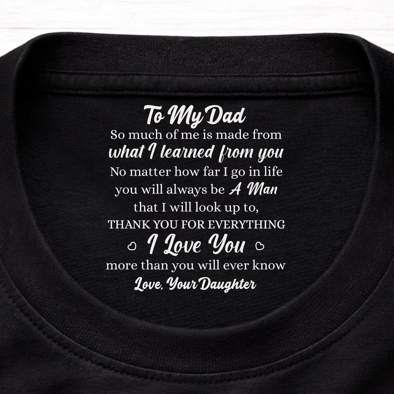 Custom Inside Neck Print T-Shirt - Personalized Father's Day Birthday Gifts For Dad, Daughter - Always Your Little Kid