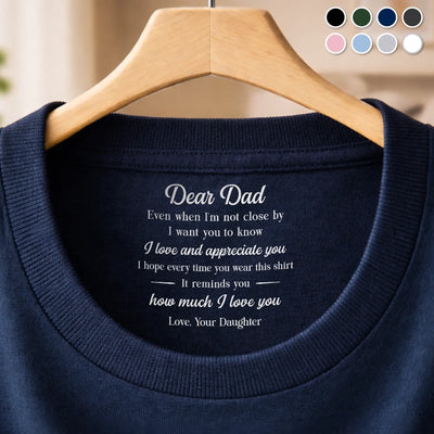 Custom Inside Neck Print T-Shirt - Personalized Father's Day Birthday Gifts For Dad, Daughter - You Are My First Hero