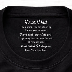 Custom Inside Neck Print T-Shirt - Personalized Father's Day Birthday Gifts For Dad, Daughter - You Are My First Hero