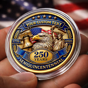 Custom Commemorative Keepsake Coin - Personalized America 250th Anniversary Gifts For Mom, Dad, Brother, Sister, Kids - A Legacy Of Freedom And Pride