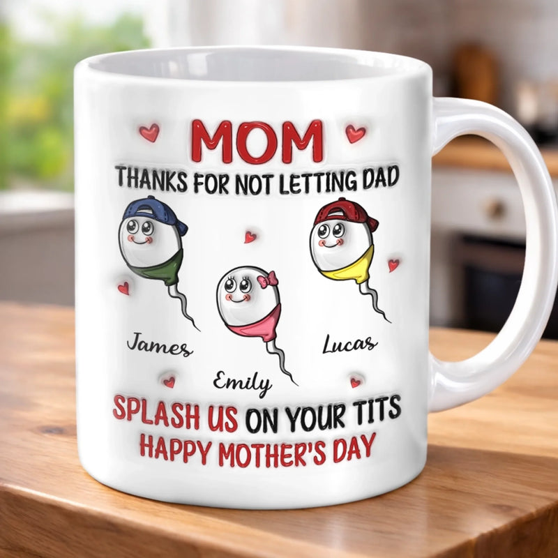 Custom 3D Inflated Effect Printed Mug - Personalized Funny Mother's Day Birthday Gifts For Mom - For The Mom Who Gets It