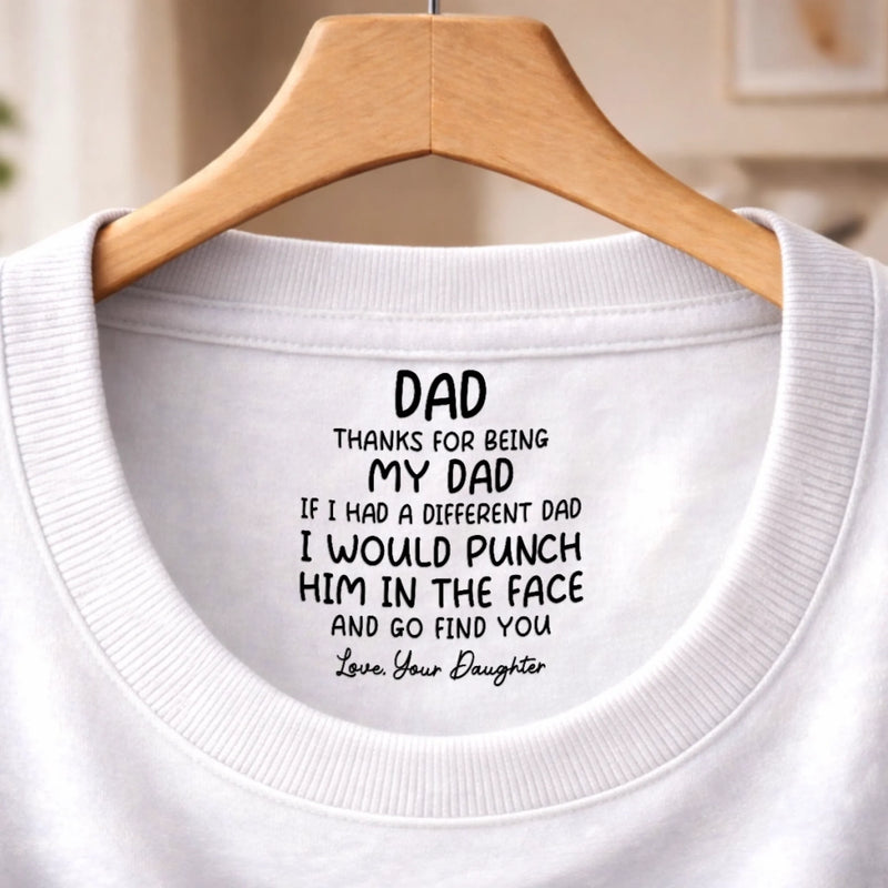 Custom Inside Neck Print T-Shirt - Personalized Father's Day Birthday Gifts For Dad - Best Dad In The World