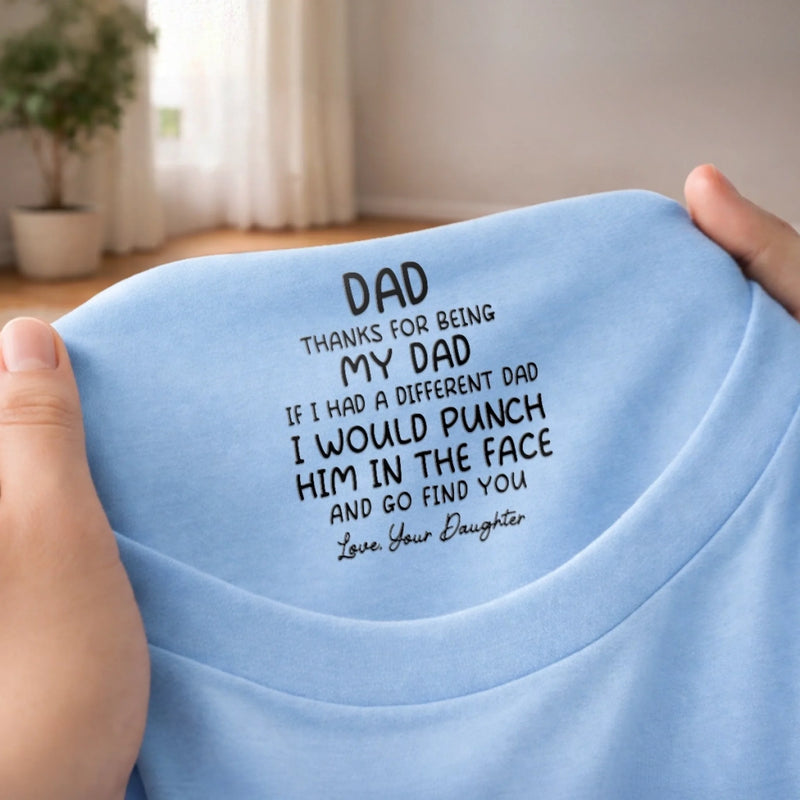 Custom Inside Neck Print T-Shirt - Personalized Father's Day Birthday Gifts For Dad - Best Dad In The World