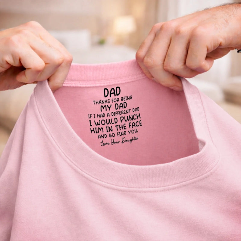 Custom Inside Neck Print T-Shirt - Personalized Father's Day Birthday Gifts For Dad - Best Dad In The World