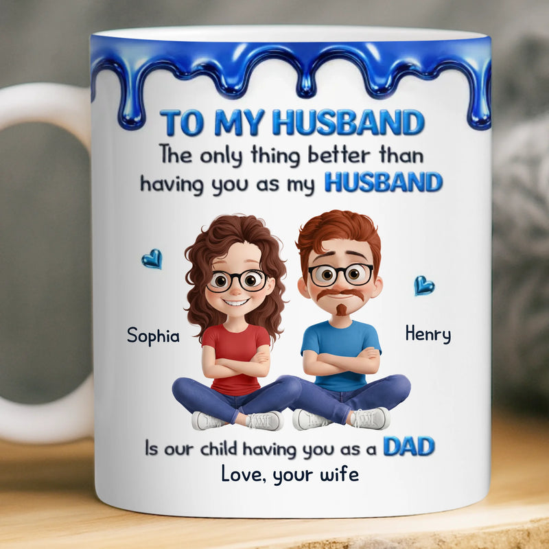 Custom 3D Inflated Effect Printed Mug - Personalized Anniversary Wedding Gifts For Husband And Wife, Him And Her - My Husband My Safe Place