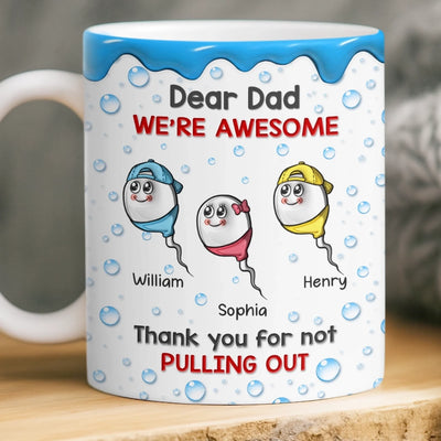 Custom 3D Inflated Effect Printed Mug - Personalized Funny Father's Day Birthday Gifts For Dad - Thanks Dad I Turned Out Awesome