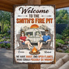 Custom Home Decor Metal Sign - Personalized Anniversary Wedding Camping Gifts For Campers, Husband And Wife, Him And Her - Welcome To Our Fire Pit