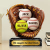 Custom Acrylic Plaque - Personalized Mother's Day, Father's Day Gifts For Mom, Grandma, Dad, Grandpa - I Caught The Best Mom