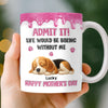 Custom 3D Inflated Effect Printed Mug - Personalized Mother's Day Birthday Gifts For Dog Cat Lovers, Dog Mom, Cat Owners - Life’s Boring Without Me