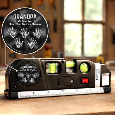 Custom Laser Level Tool - Personalized Father's Day Birthday Gifts For Dad, Grandpa - A Lifetime Of Love And Strength
