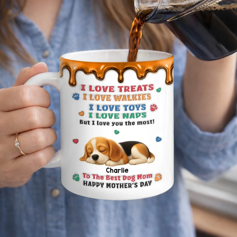 Custom 3D Inflated Effect Printed Mug - Personalized Mother's Day Birthday Gifts For Dog Lovers, Dog Mom - We Love You So Much