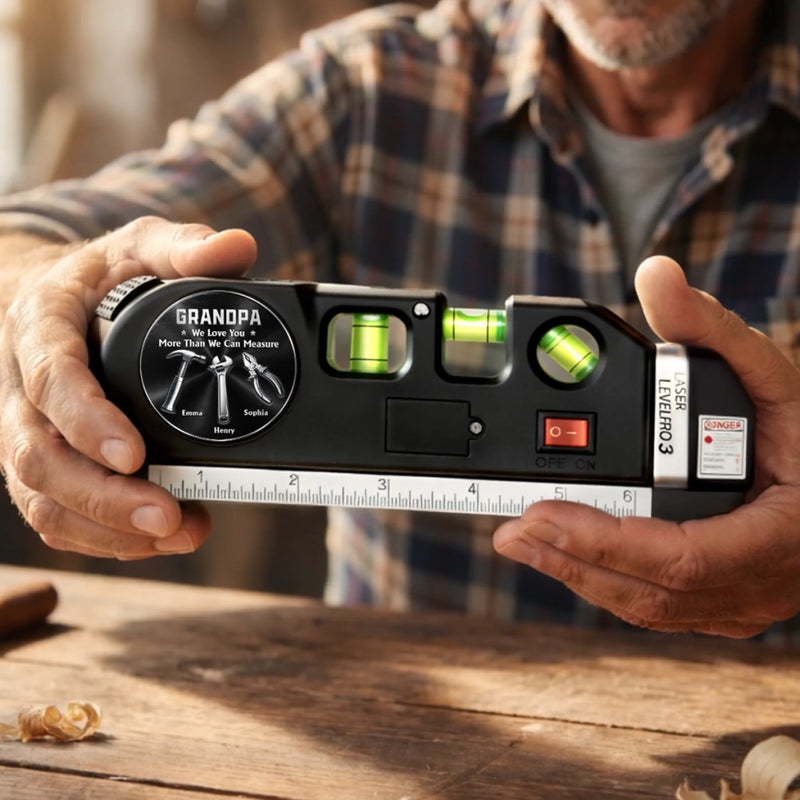 Custom Laser Level Tool - Personalized Father's Day Birthday Gifts For Dad, Grandpa - Strong, Wise, And Always There