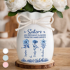 Custom Flower Vase With Ribbon - Personalized Best Friend Birthday Gifts For Women, Besties, Sisters, BFF - Sisterhood Blooms Through Every Season