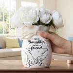 Custom Flower Vase With Ribbon - Personalized Birthday Gifts For Daughter - Daughter First, Best Friend Always