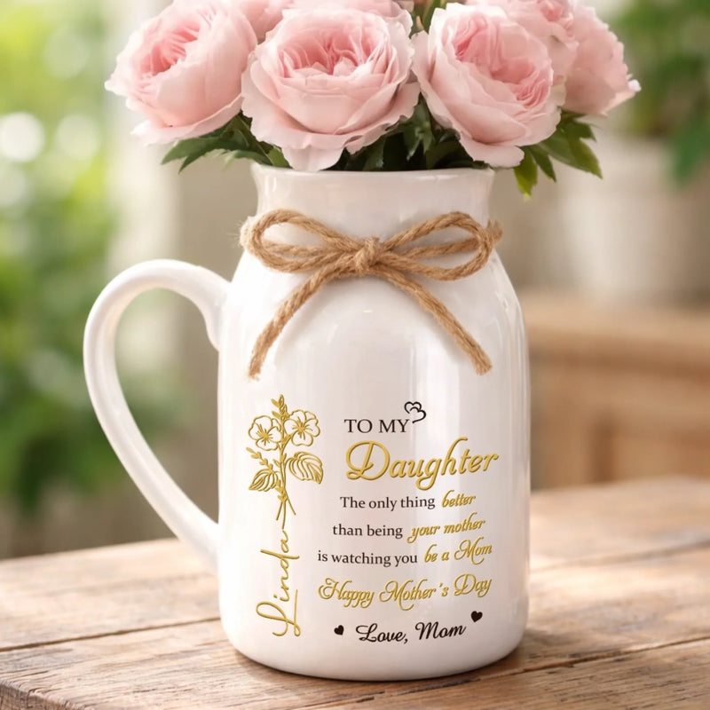 Custom Ceramic Pitcher Flower Vase - Personalized Mother's Day Birthday Gifts For Daughter - To My Daughter, Forever My Heart