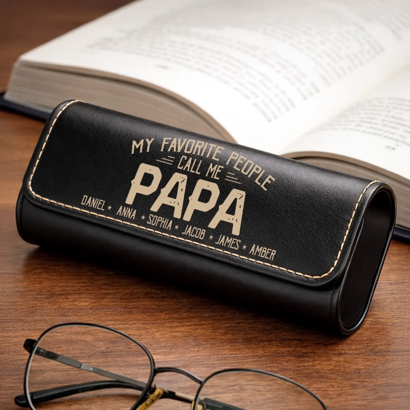 Custom PU Leather Eyeglass Case - Personalized Father's Day Birthday Gifts For Dad, Grandpa - My Favorite Person Calls Me Papa