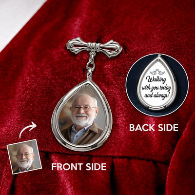Custom Photo Teardrop Pin - Personalized Memorial Sympathy Graduation Gifts For Him, Her - Walking With You Today And Always
