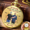 Custom Pocket Watch - Personalized Birthday Gifts For Son - My Boy My Forever Joy