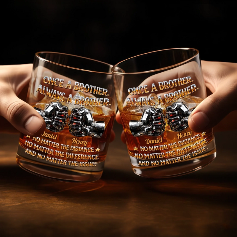Custom Whiskey Glass - Personalized Birthday Gifts For Brother - Brothers Always Got Your Back