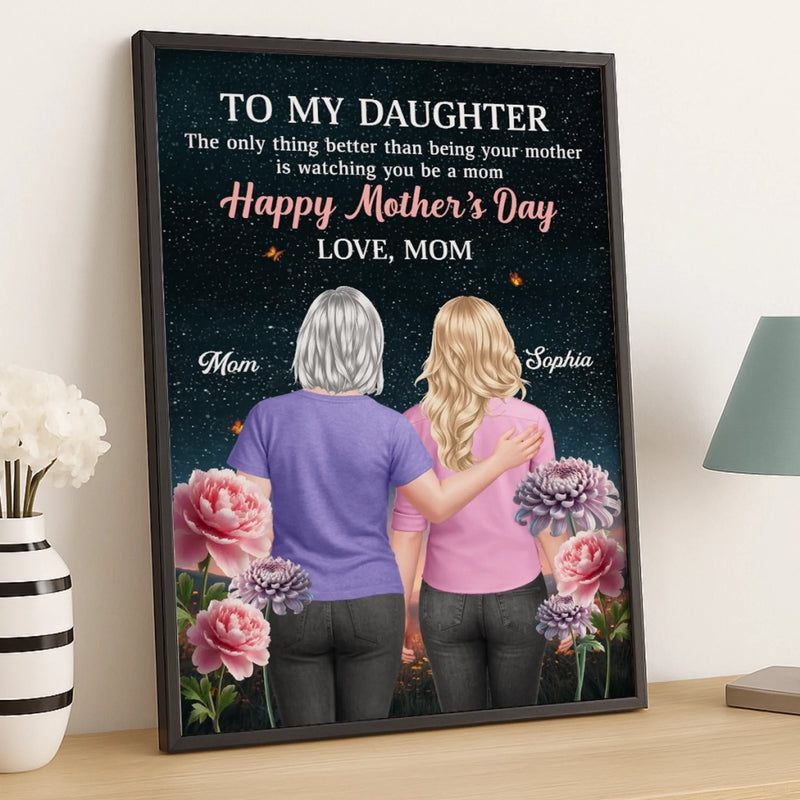 Custom Vertical Poster, Canvas - Personalized Mother's Day Birthday Gifts For Daughter - Seeing You Mother So Beautifully