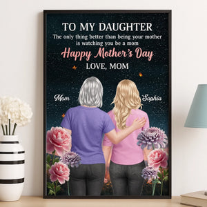 Custom Vertical Poster, Canvas - Personalized Mother's Day Birthday Gifts For Daughter - Seeing You Mother So Beautifully