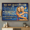 Custom Photo Horizontal Poster - Personalized Mother's Day Gifts For Daughter - Proud Of The Mother You’ve Become