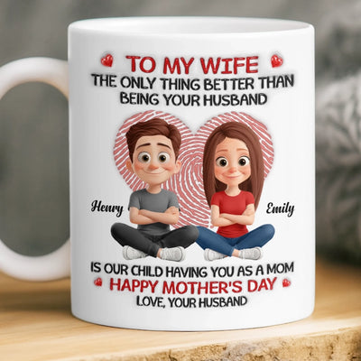 Custom 3D Inflated Effect Printed Mug - Personalized Mother's Day Gifts For Mom, Wife - My Wife, My Home, Our Baby’s Hero
