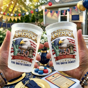 Custom Party Cups - Personalized America 250th Anniversary Gifts For Mom, Dad, Brother, Sister, Kids - Built on Strength & Pride