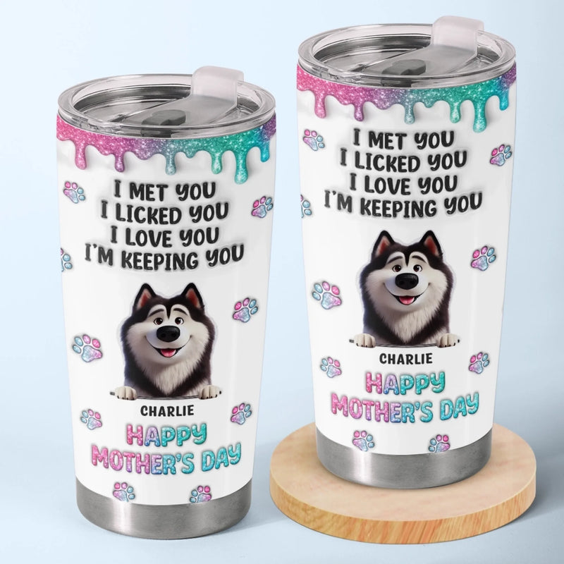 Custom 3D Inflated Effect Tumbler - Personalized Mother's Day Gifts For Dog Cat Lovers, Dog Dad And Mom, Cat Owners - Hydrated By Love & Paws
