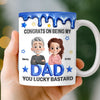 Custom 3D Inflated Effect Printed Mug - Personalized Birthday Gifts For Dad, Son, Daughter - Congrats On Being My Dad