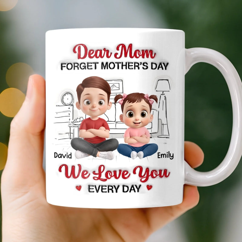 Custom 3D Inflated Effect Printed Mug - Personalized Mother's Day Gifts For Mom, Grandma - Everyday Is Mom Day