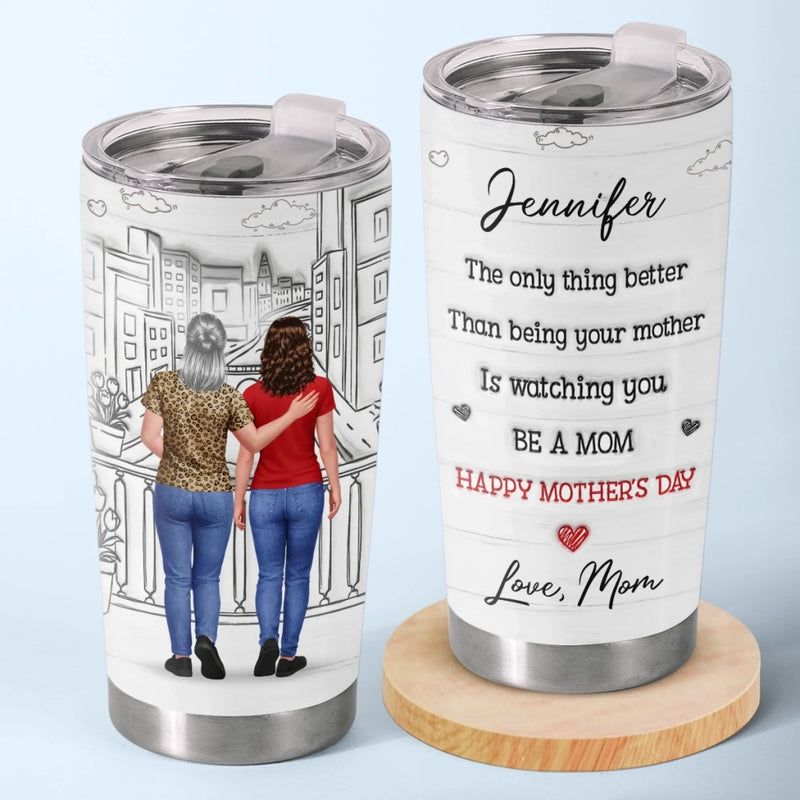 Custom 3D Inflated Effect Printed Tumbler - Personalized Mother's Day Gifts For Daughter - My Daughter, Now A Wonderful Mom