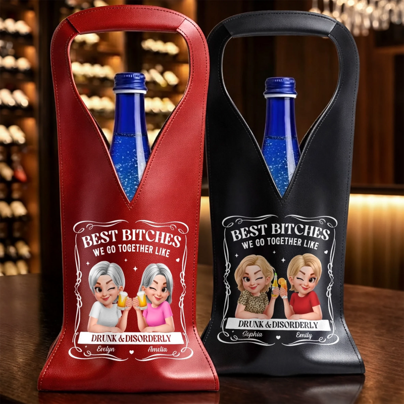Custom Leather Wine Bag - Personalized Best Friend Birthday Gifts For Women, Besties, Sisters, BFF - Friends Who Slay And Stray