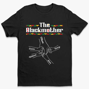 Custom Unisex T-shirt, Premium T-shirt, Hoodie - Personalized Mother's Day Birthday Gifts For Mom, Grandma - The Blackmother