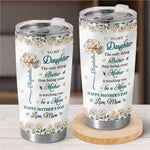 Custom Tumbler - Personalized Mother's Day Gifts For Mom, Daughter - Love Blooms So Beautifully Through You