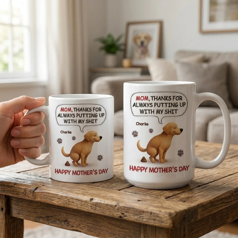 Custom 3D Inflated Effect Printed Mug - Personalized Mother's Day Birthday Gifts For Dog Lovers, Dog Dad And Mom - Sorry For The Crap, Mom