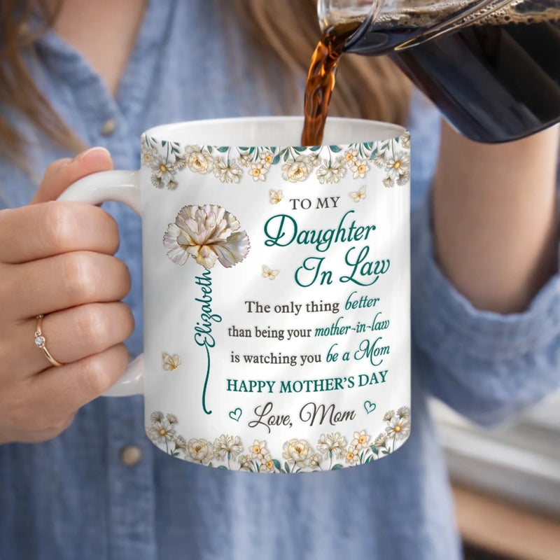 Custom 3D Inflated Effect Printed Mug - Personalized Mother's Day Gifts For  Mom, Daughter - You Will Always Be My Little Girl