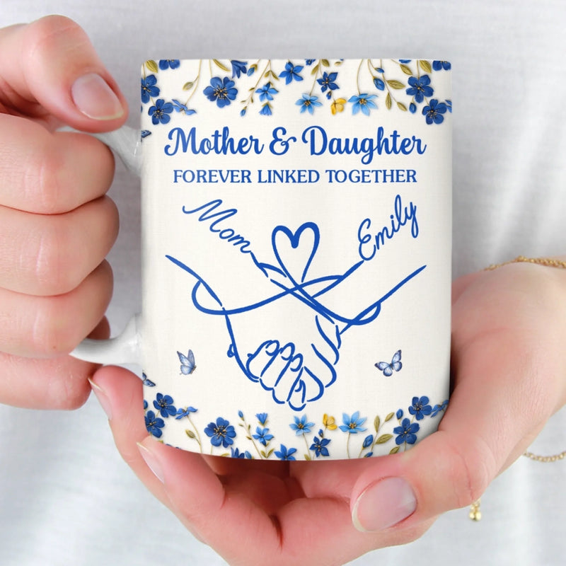 Custom Mug - Personalized Birthday Gifts For Daughter - Mother And Daughter, Forever Linked