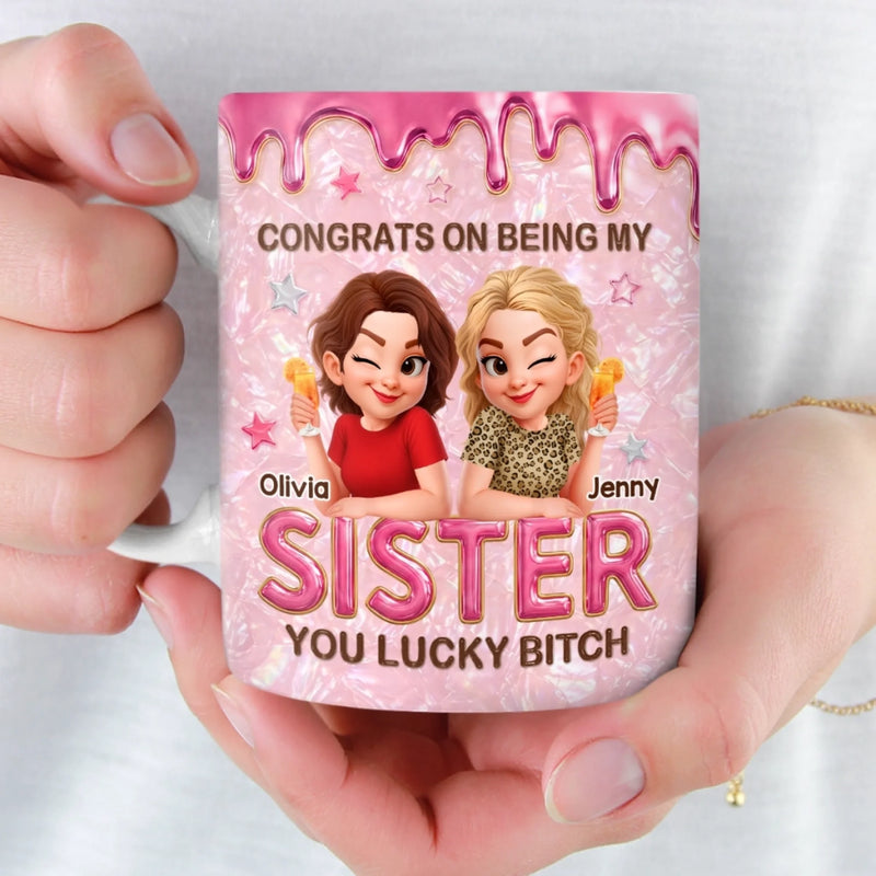 Custom 3D Inflated Effect Printed Mug - Personalized Best Friend Birthday Gifts For Women, Besties, Sisters, BFF - Chaos Made Us Sisters