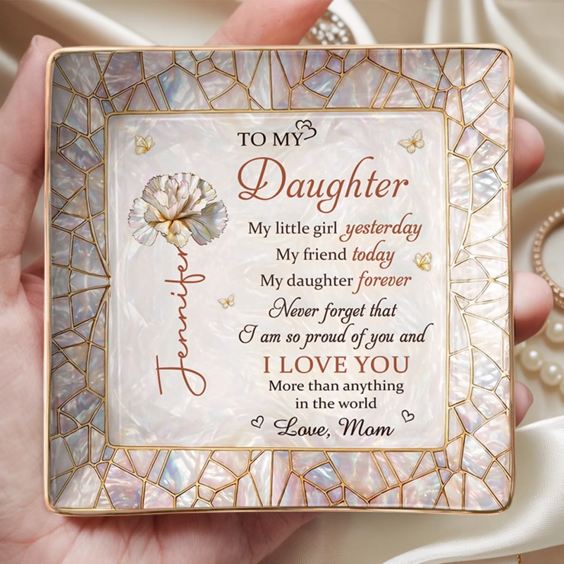Custom Full-Print Jewelry Dish - Personalized Birthday Gifts For Daughter - My Little Girl Forever