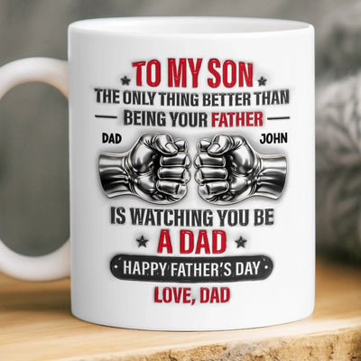 Custom Mug - Personalized Father's Day Birthday Gifts For Son - Watching You Be A Dad