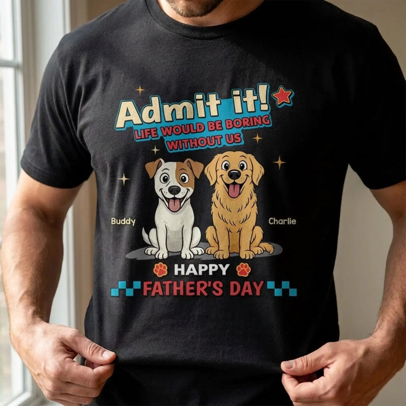 Custom Unisex T-shirt, Premium T-shirt, Hoodie - Personalized Father's Day Gifts For Dog Lovers, Dog Dad And Mom - Happy Chaos, Happy Dad