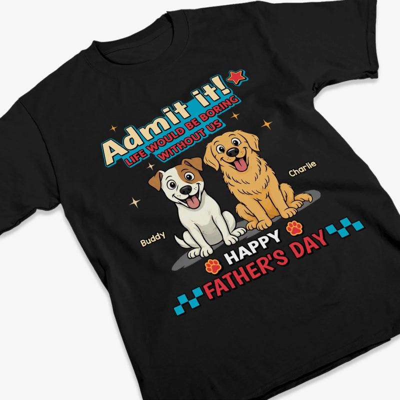 Custom Unisex T-shirt, Premium T-shirt, Hoodie - Personalized Father's Day Gifts For Dog Lovers, Dog Dad And Mom - Happy Chaos, Happy Dad