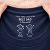 Custom Inside Neck Print T-Shirt - Personalized Father's Day Birthday Gifts For Dad, Grandpa - Dad Is My Greatest Strength
