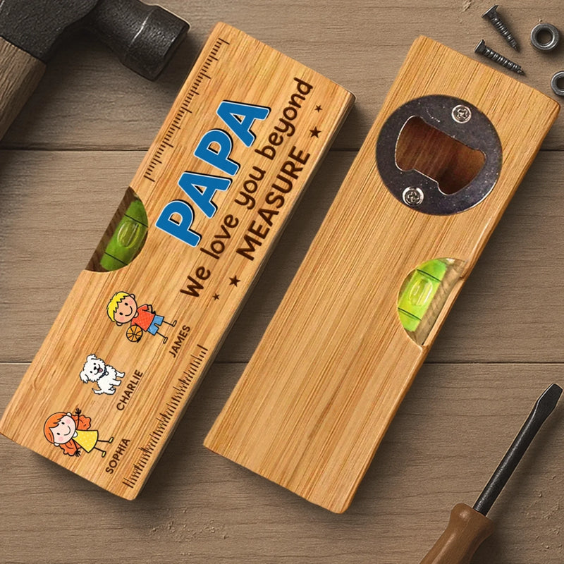 Custom Wooden Bottle Opener With Built-in Spirit Level - Personalized Father's Day Birthday Gifts For Dad, Grandpa - The Heart Of The Family